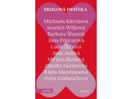 SRDCOVÁ DESÍTKA  Šťastná Barbora, Jašová Jana, Poncarová
