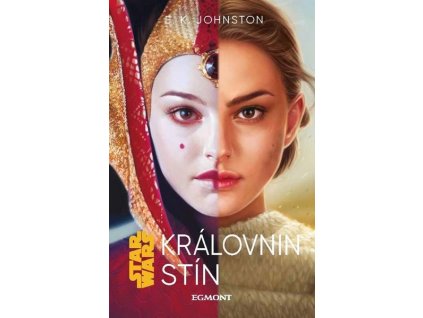 STAR WARS - KRÁLOVNIN STÍN  Johnston E.K.
