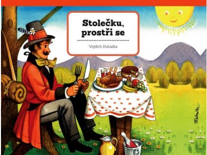 STOLEČKU, PROSTŘI SE  Kubašta Vojtěch