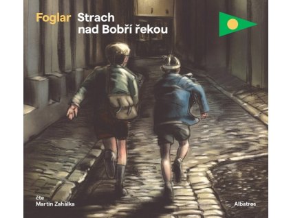 STRACH NAD BOBŘÍ ŘEKOU (AUDIOKNIHA PRO DĚTI)  Foglar Jaroslav