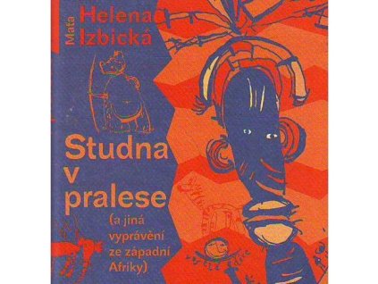 STUDNA V PRALESE  Izbická Helena
