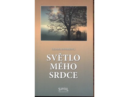 SVĚTLO MÉHO SRDCE  Doubková Liliana