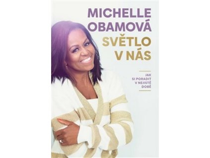 SVĚTLO V NÁS  Obamová Michelle
