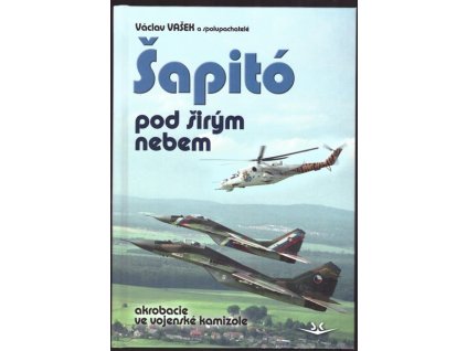 ŠAPITÓ POD ŠIRÝM NEBEM SK321.  Vašek Václav a spolupachatelé
