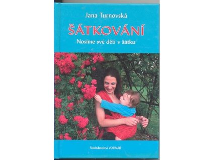 ŠÁTKOVÁNÍ  Turnovská Jana