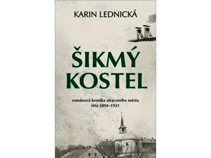 ŠIKMÝ KOSTEL  Karin Lednická