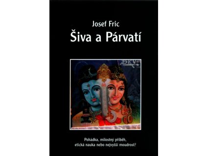 ŠIVA A PÁRVATÍ  Fric Josef