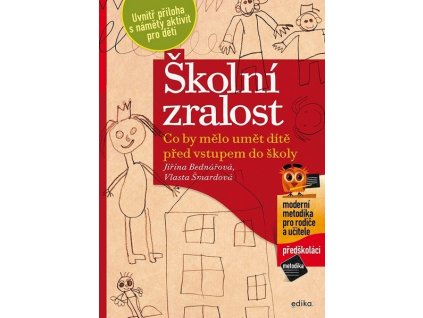 ŠKOLNÍ ZRALOST  Bednářová Jiřina, Šmardová Vlasta