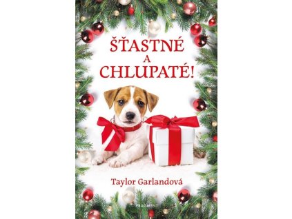 ŠŤASTNÉ A CHLUPATÉ!  Garlandová Taylor