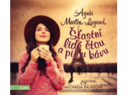 ŠŤASTNÍ LIDÉ ČTOU A PIJOU KÁVU (AUDIOKNIHA)  Martin-Lugand Agnes