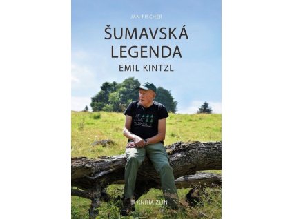 ŠUMAVSKÁ LEGENDA EMIL KINTZL  Fischer Jan