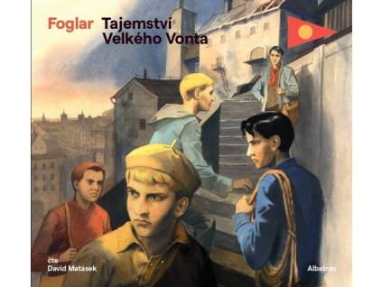 TAJEMSTVÍ VELKÉHO VONTA (AUDIOKNIHA PRO DĚTI)  Foglar Jaroslav