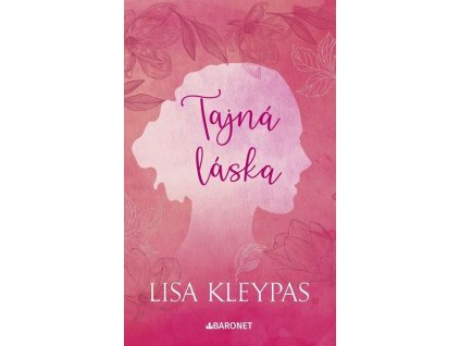 TAJNÁ LÁSKA  Kleypas Lisa
