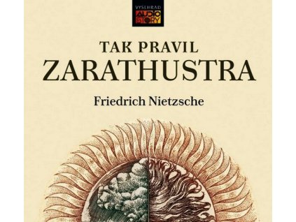 TAK PRAVIL ZARATHUSTRA (AUDIOKNIHA)  Nietzsche Friedrich