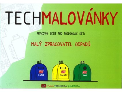 TECHMALOVÁNKY - MALÝ ZPRACOVATEL ODPADŮ