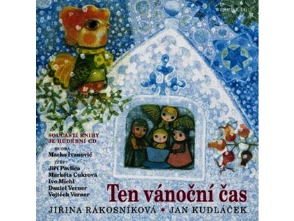 TEN VÁNOČNÍ ČAS + CD S KOLEDAMI  Kudláček Jan