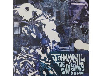 THE SUN IS SHINING DOWN  Mayall John