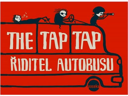 THE TAP TAP ŘIDITEL AUTOBUSU  Fialová Lucie