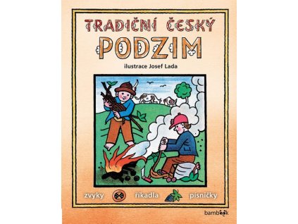 TRADIČNÍ ČESKÝ PODZIM  Josef Lada