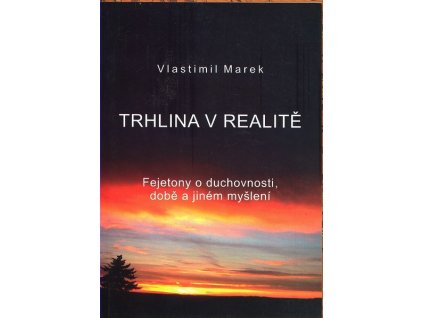 TRHLINA V REALITĚ  Marek Vlastimil