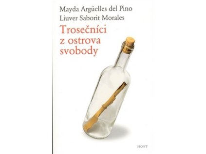 TROSEČNÍCI Z OSTROVA SVOBODY  Pino Mayda Arguelles del