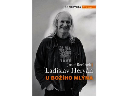 U BOŽÍHO MLÝNA  Beránek Josef, Heryán Ladislav