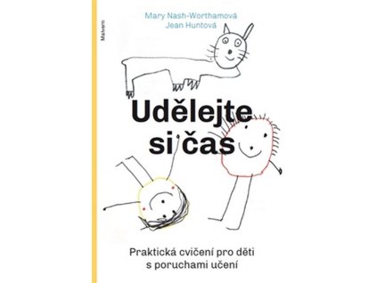 UDĚLEJTE SI ČAS  Huntová Jean,Nashová-Worthamov