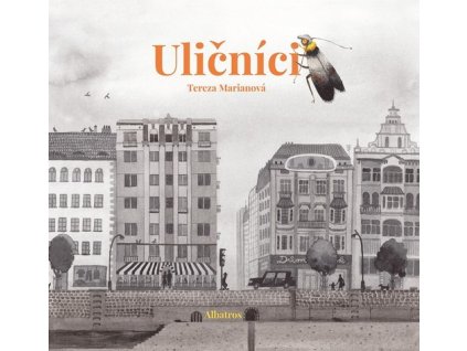 ULIČNÍCI  Marianová Tereza