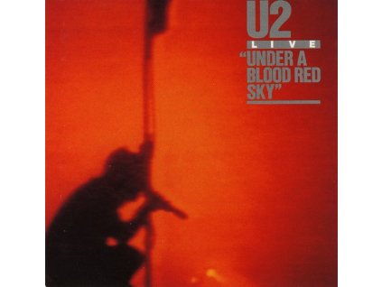 UNDER A BLOOD RED SKY  U2