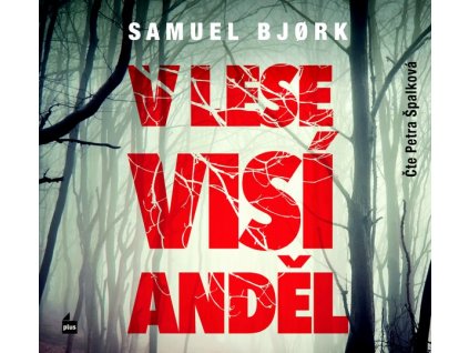 V LESE VISÍ ANDĚL (AUDIOKNIHA)  Bjork Samuel