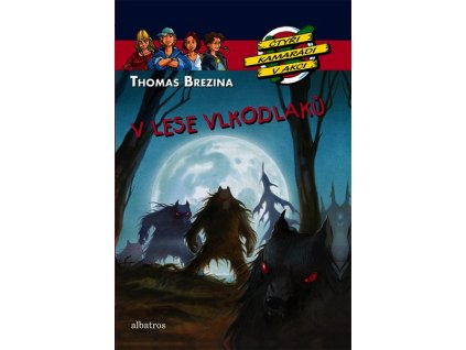 V LESE VLKODLAKŮ  Brezina Thomas