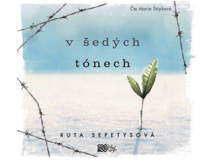 V ŠEDÝCH TÓNECH (AUDIOKNIHA)  Sepetysová Ruta