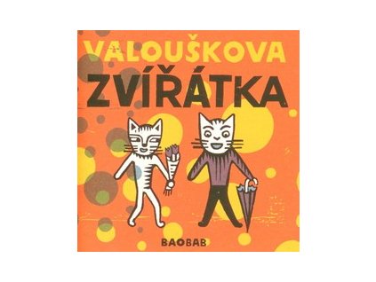 VALOUŠKOVA ZVÍŘÁTKA  Valoušek Chrudoš
