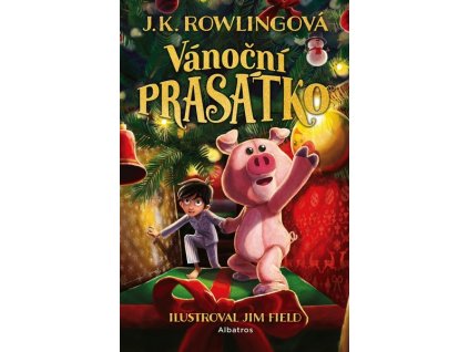 VÁNOČNÍ PRASÁTKO  Rowlingová J. K.