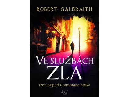 VE SLUŽBÁCH ZLA  Galbraith Robert