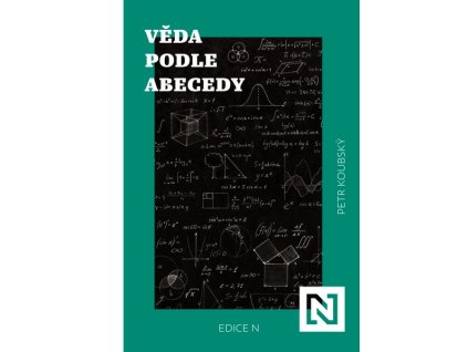 VĚDA PODLE ABECEDY  Koubský Petr