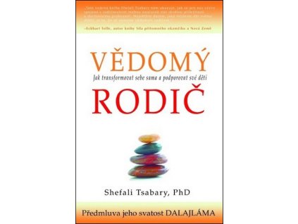 VĚDOMÝ RODIČ  Shefali Tsabary