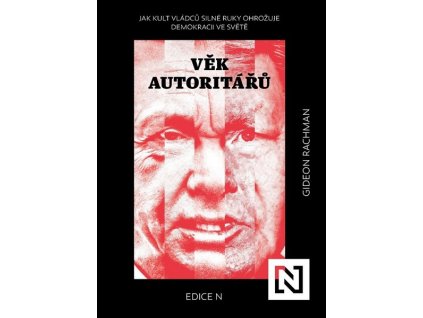 VĚK AUTORITÁŘŮ  Rachman Gideon