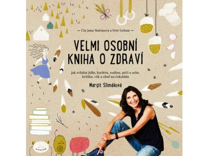 VELMI OSOBNÍ KNIHA O ZDRAVÍ (AUDIOKNIHA)  Slimáková Margit