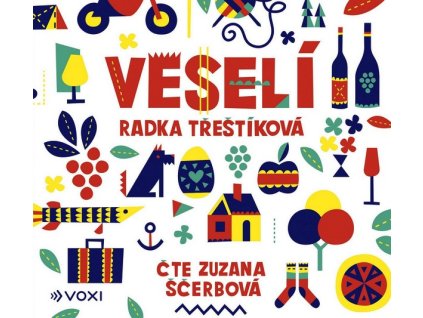 VESELÍ (AUDIOKNIHA)  Třeštíková Radka