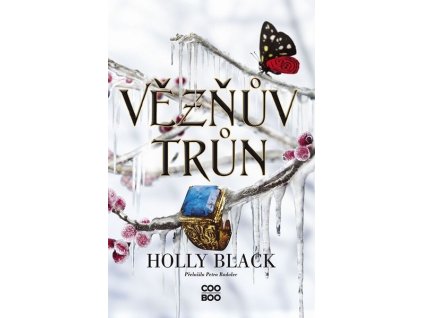 VĚZŇŮV TRŮN  Black Holly