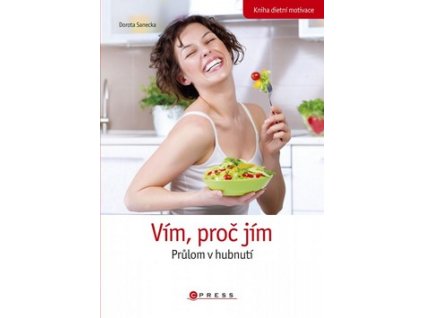VÍM, PROČ JÍM  Sanecka Dorota