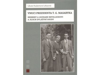 VNUCI PREZIDENTA T. G. MASARYKA  Paukertová-Leharová Libuše