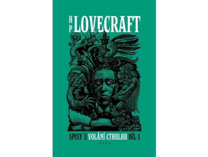 VOLÁNÍ CTHULHU - SPISY 3/I  Lovecraft Howard P.