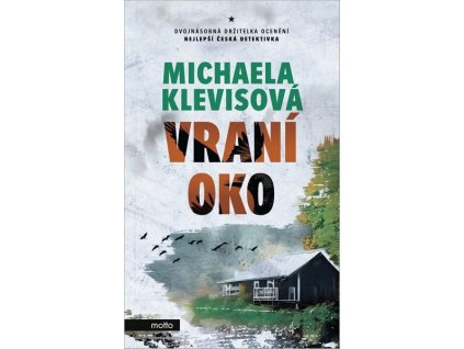 VRANÍ OKO  Klevisová Michaela