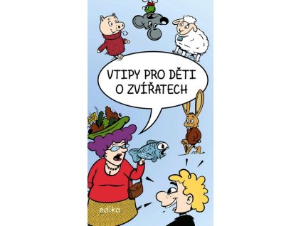 VTIPY PRO DĚTI O ZVÍŘATECH  Mrázková Eva
