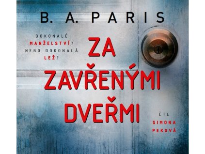 ZA ZAVŘENÝMI DVEŘMI (AUDIOKNIHA)  Paris B. A.