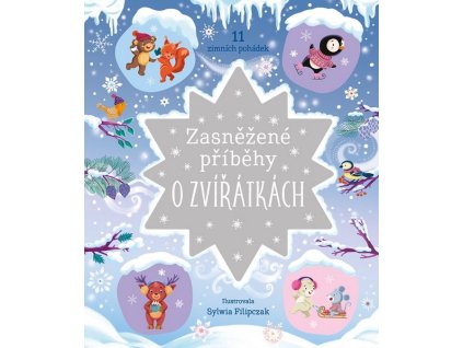 ZASNĚŽENÉ PŘÍBĚHY O ZVÍŘÁTKÁCH  Moss Stephanie
