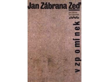 ZEĎ VZPOMÍNEK  Zábrana Jan