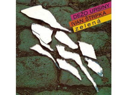 ZELENÁ  Ursiny Dežo, Štrpka Ivan